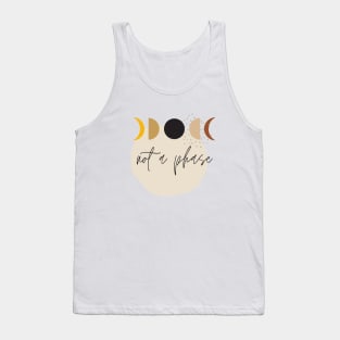 Not a Phase Moon Tank Top